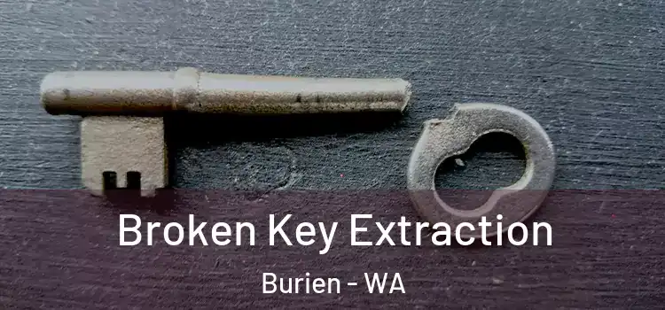 Broken Key Extraction Burien - WA
