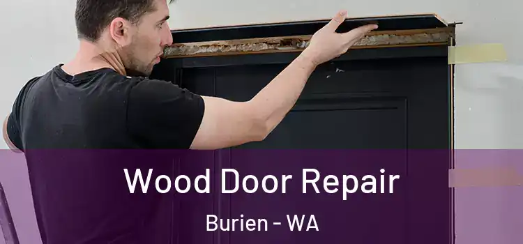 Wood Door Repair Burien - WA